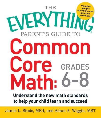 Common Core Math: Grades 6-8 (The Everything Parent's Guide to)
