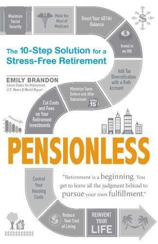 Pensionless: The 10-Step Solution for a Stress-Free Retirement