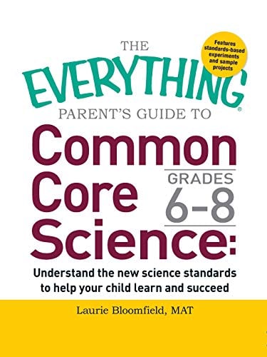 Common Core Science (The Everything Parent's Guide to, Grades 6-8)