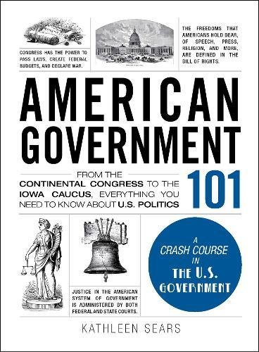 American Government 101: A Crash Course in the U.S. Government (Hardcover)
