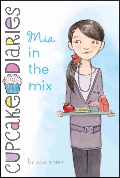 Mia in the Mix (Cupcake Diaries, Bk. 2)