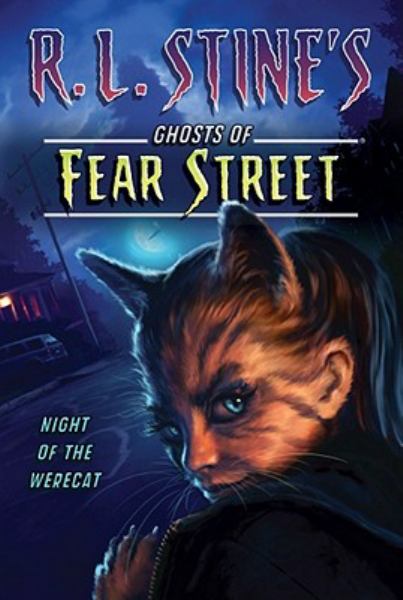 Night of the Werecat (Ghosts of Fear Street)