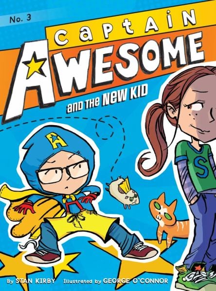 Captain Awesome and the New Kid (Captain Awesome, Bk. 3)