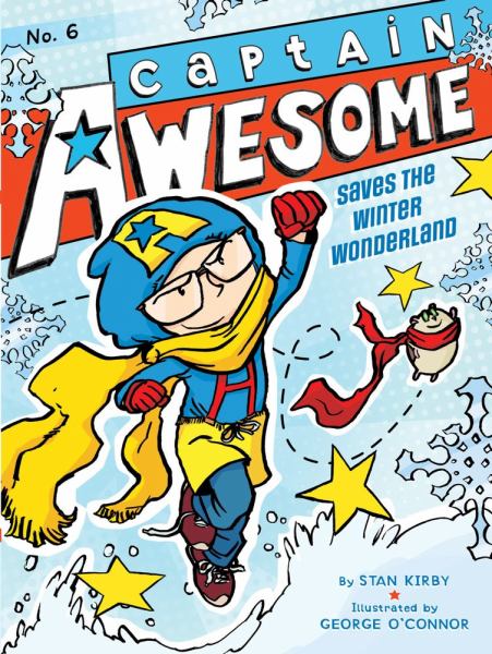 Captain Awesome Saves the Winter Wonderland (Captain Awesome, Bk. 6)