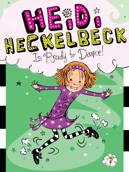 Heidi Heckelbeck Is Ready to Dance! (Heidi Heckelbeck, Bk. 7)