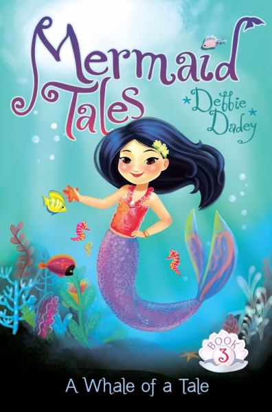 A Whale of a Tales (Mermaid Tales, Bk. 3)