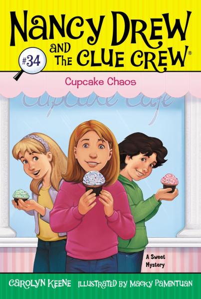 Cupcake Chaos (Nancy Drew and The Clue Crew Bk.34)