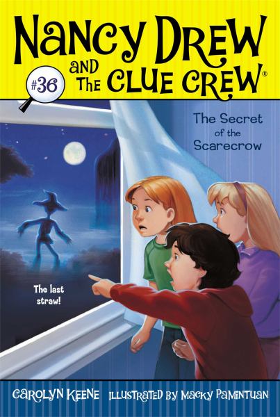 The Secret of the Scarecrow (Nancy Drew and The Clue Crew, Bk.36)