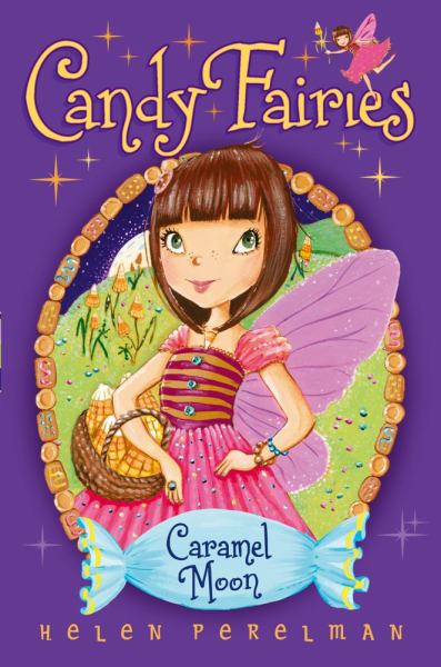 Caramel Moon (Candy Fairies, Bk. 3)