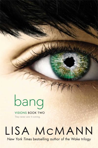 Bang (Visions, Bk. 2)