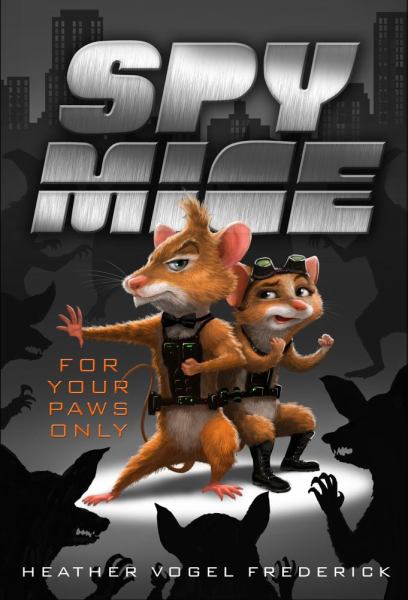 For Your Paws Only (Spy Mice, Bk. 2)