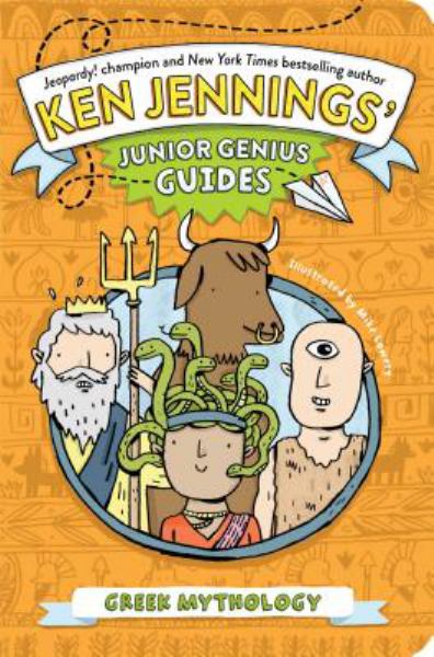Greek Mythology (Ken Jennings' Junior Genius Guides)