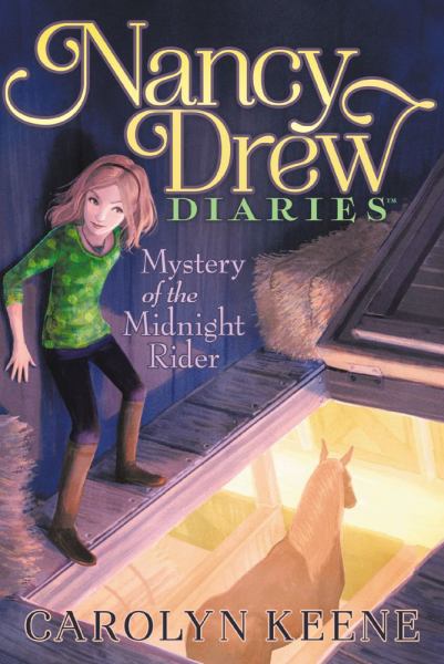 Mystery of the Midnight Rider (Nancy Drew Diaries Bk. 3)