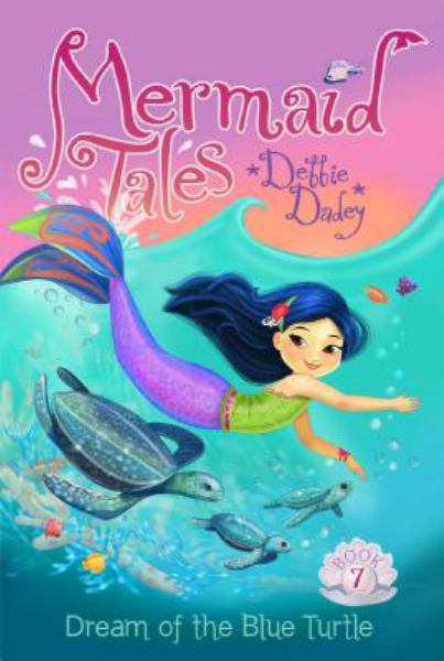 Dream of the Blue Turtle (Mermaid Tales, Bk. 7)