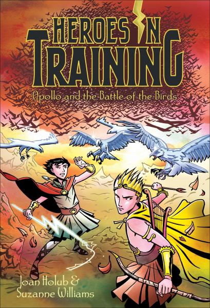 Apollo and the Battle of the Birds (Heroes in Training, Volume 6)