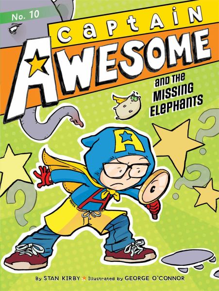 Captain Awesome and the Missing Elephants (Captain Awesome, Bk. 10)