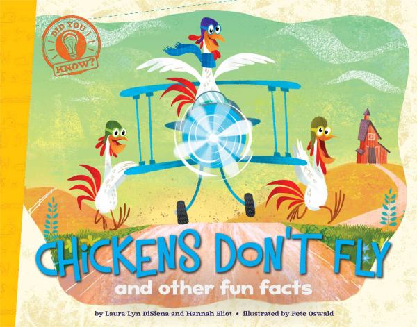 Chickens Don't Fly and Other Fun Facts (Did You Know?)