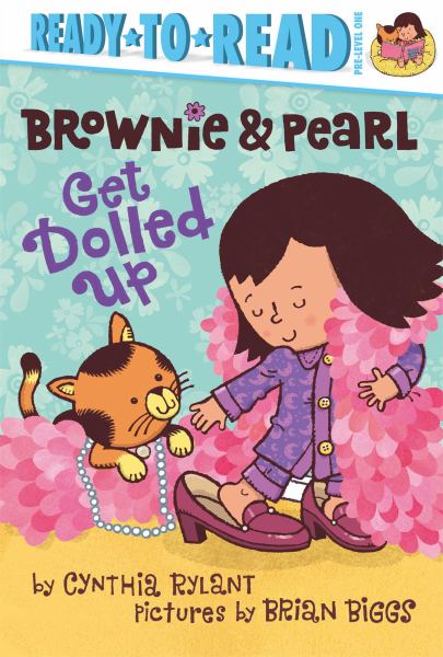 Brownie and Pearl Get Dolled Up (Brownie & Pearl, Ready-to-Read, Pre-Level 1)