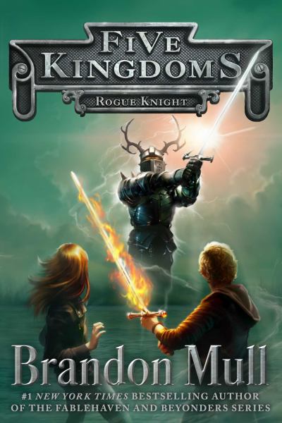 Rogue Knight (Five Kingdoms, Bk. 2)