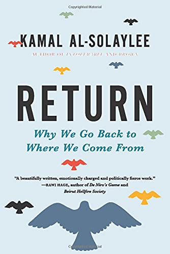 Return: Why We Go Back to Where We Come From