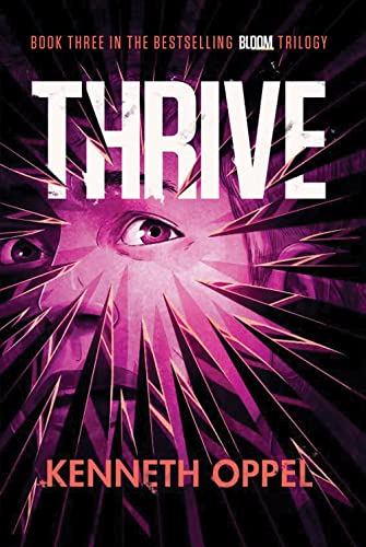 Thrive (Bloom Trilogy, Bk. 3)