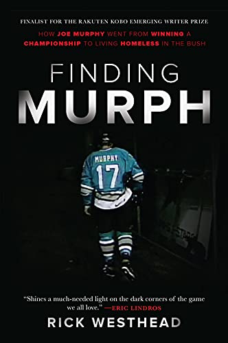 Finding Murph: How Joe Murphy Went From Winning a Championship to Living Homeless in the Bush