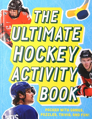 The Ultimate Hockey Activity Book