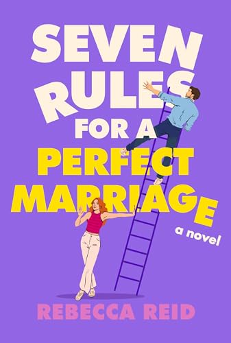 Seven Rules for a Perfect Marriage