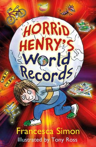 Horrid Henry's World Records (Horrid Henry)