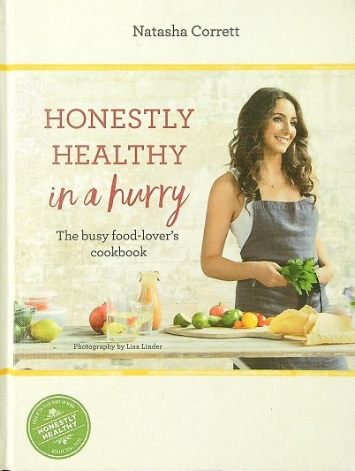 Honestly Healthy in a Hurry: The Busy Food-Lover's Cookbook
