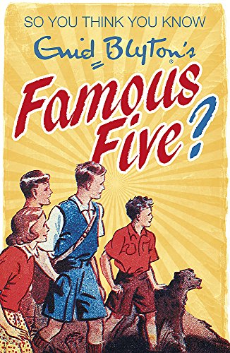 Enid Blyton's Famous Five (So You Think You Know)