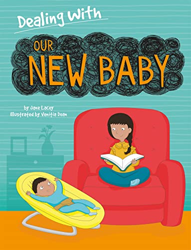 Our New Baby (Dealing With...)