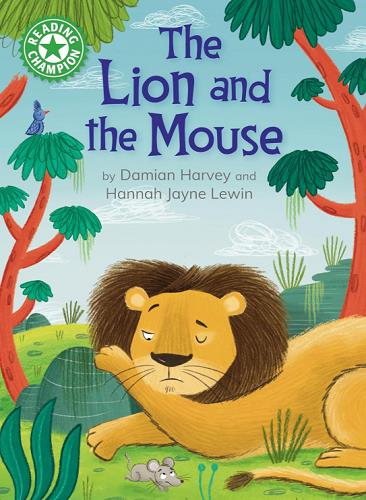 The Lion and the Mouse (Reading Champion, Green 5)