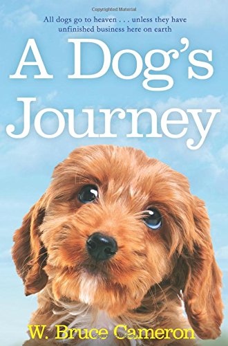 A Dog's Journey (A Dog's Purpose, Bk. 2)