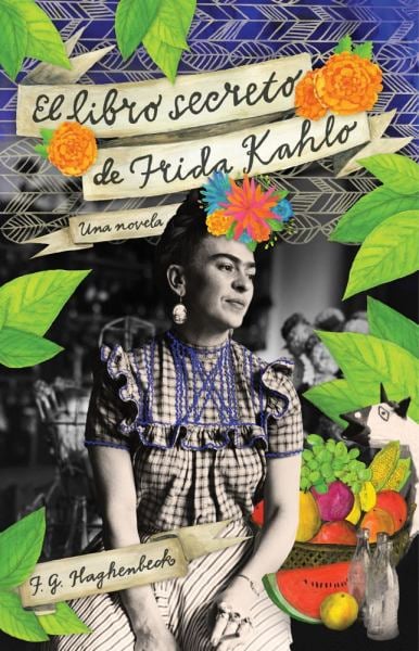 El Libro Secreto de Frida Kahlo