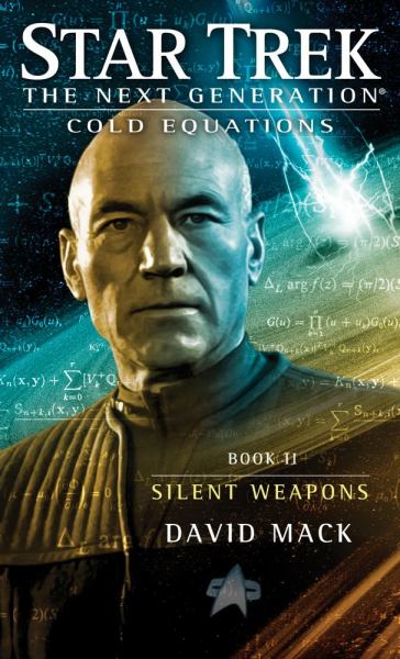 Silent Weapons (Star Trek: The Next Generation Cold Equations, Bk#2)