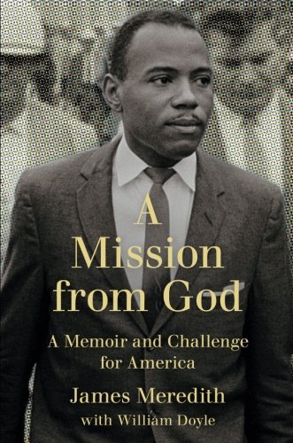 A Mission From God: A Memoir and Challenge For America