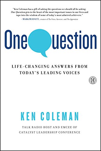 One Question: Life-Changing Answers from Today's Leading Voices