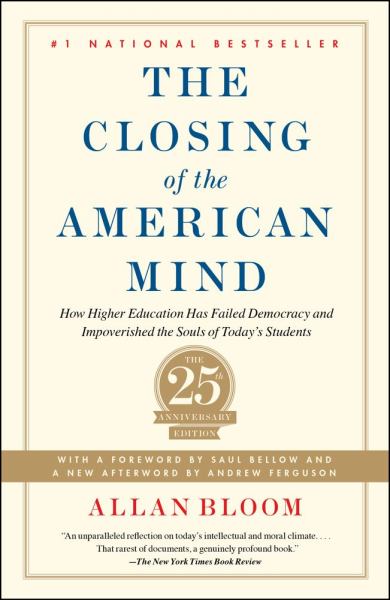 The Closing of the American Mind (25th Anniversary Ediiton)