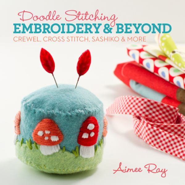 Doodle Stitching: Embroidery & Beyond