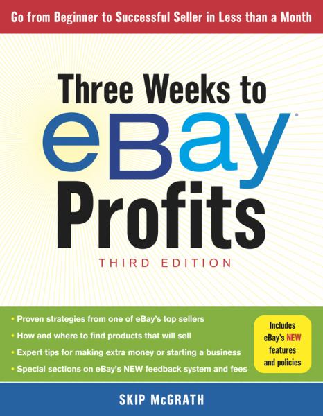 Three Weeks to Ebay Profits (3rd Edition)