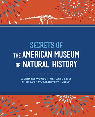 Secrets of the American Museum of Natural History