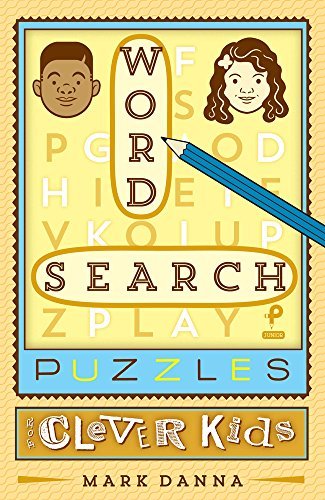 Word Search Puzzles for Clever Kids
