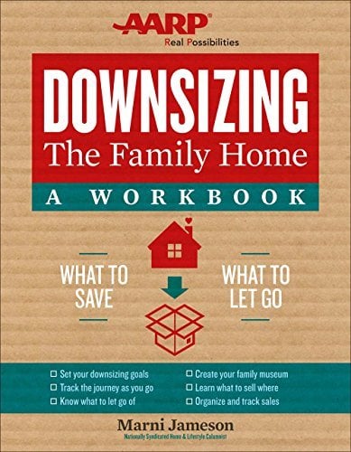 Downsizing the Family Home: A Workbook: What to Save, What to Let Go