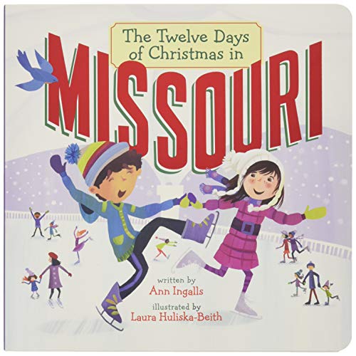 The Twelve Days of Christmas in Missouri (The Twelve Days of Christmas in America)