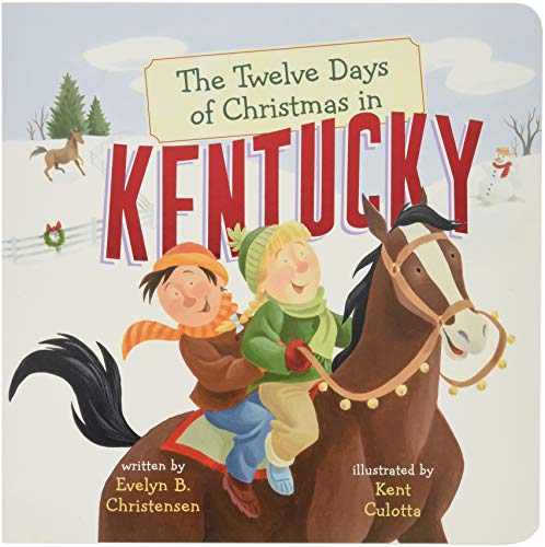 The Twelve Days of Christmas in Kentucky (The Twelve Days of Christmas in America)
