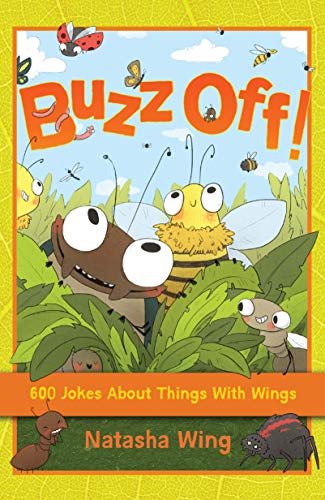 Buzz Off!: 600 Jokes About Things with Wings