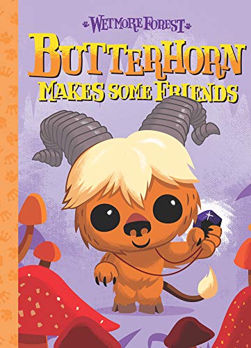 Butterhorn Makes Some Friends: A Wetmore Forest Story (Volume 2)