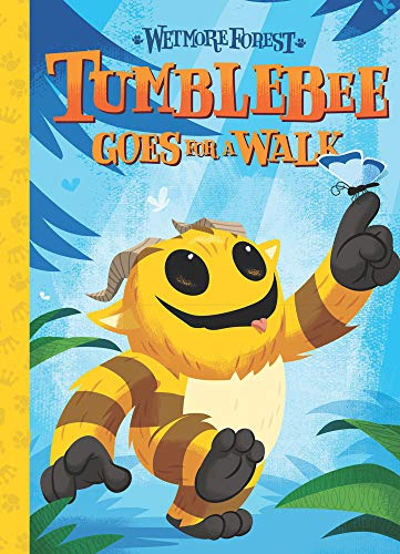 Tumblebee Goes For a Walk: A Wetmore Forest Story (Volume 1)