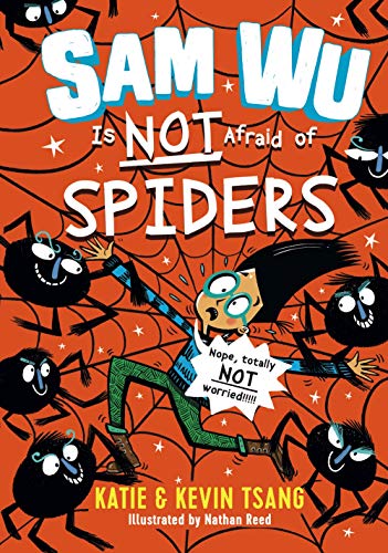 Sam Wu Is Not Afraid of Spiders (Sam Wu is Not Afraid, Bk. 4)
